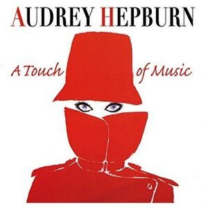 Audrey Hepburn - Audrey Hepburn: A Touch Of Music  CD